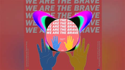 We Are The Brave By Lenka 🎵🎧 Youtube
