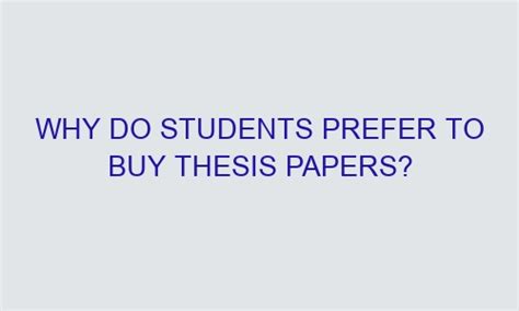 Why Do Students Prefer To Buy Thesis Papers Upsneak