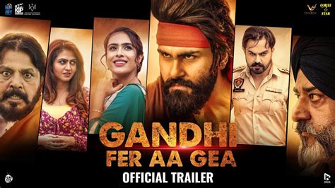 Gandhi Fer Aa Gea Official Trailer Punjabi Movie News Times Of India