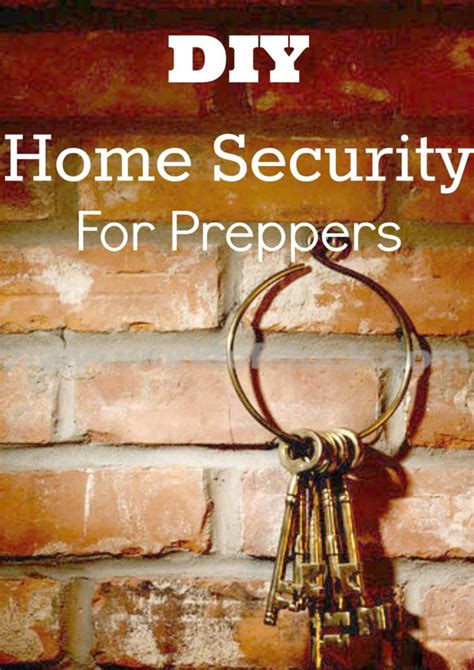 Diy Home Security Ideas For Preppers Bug Out With Dannelle