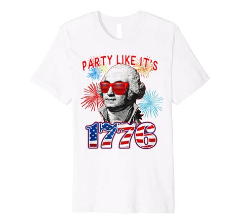 Party Like It Is Th Of July George Washington Premium T Shirt