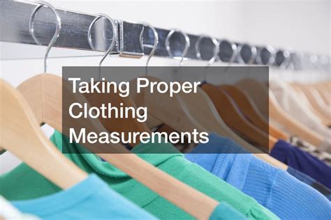 Taking Proper Clothing Measurements Infomax Global