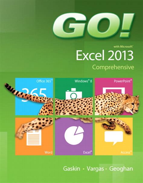 Pearson Education Go With Microsoft Excel 2013 Comprehensive