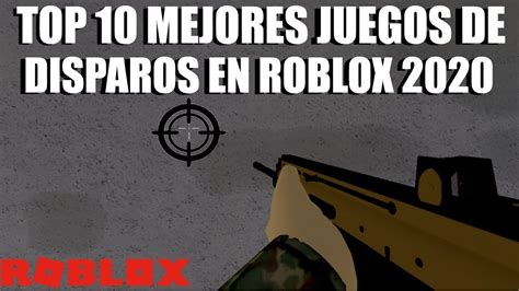 Top 10 Mejores Juegos De Roblox 2020