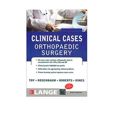 Lange Clinical Cases Orthopaedic Surgery By Toy And Rosenbaum Prithvi