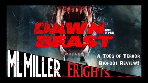 DAWN OF THE BEAST A Toes Of Terror Review Bigfoot Vs Wendigo YouTube