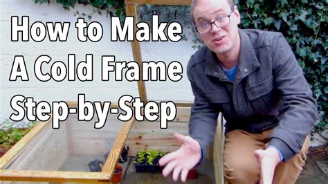 How To Make A Cold Frame Step By Step Youtube