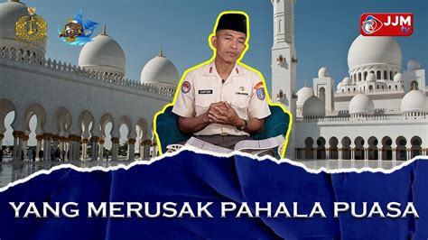 PEKA JALASENA YANG MERUSAK PAHALA PUASA YouTube