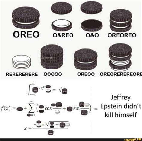 Oreo Oandreo 0and0 Oreoreo Rerererere Ooooo Oaeoo Oneoneneneoa Ifunny