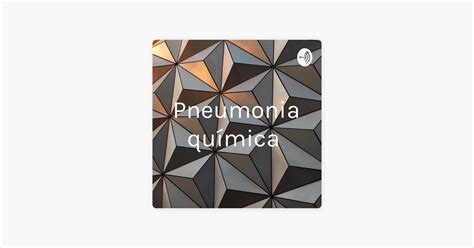 ‎pneumonia Química On Apple Podcasts
