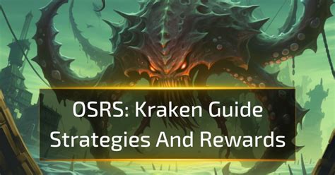 Osrs Kraken Guide Strategies And Rewards