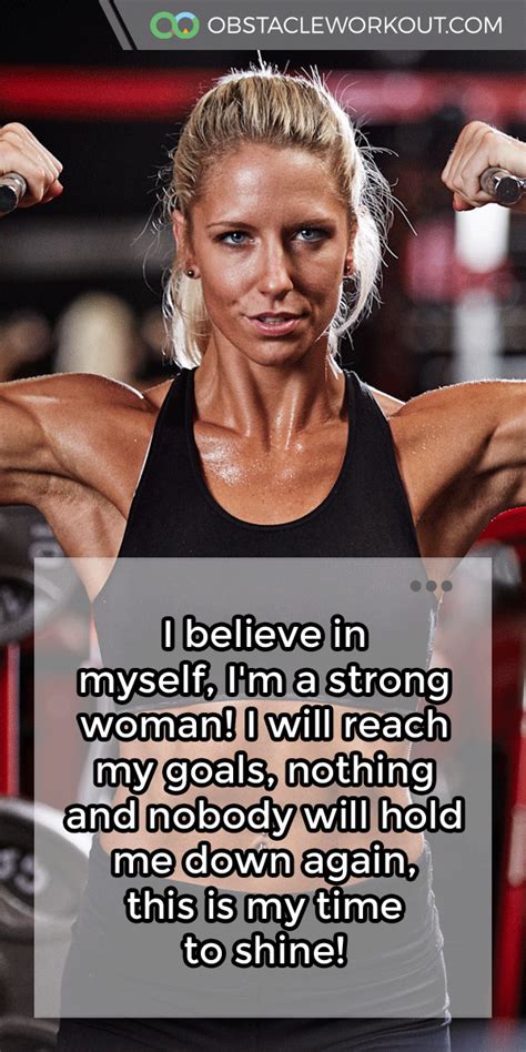 I Believe In Myself Im A Strong Woman I Will Reach My Goals