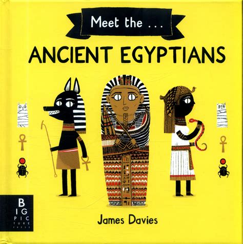 Meet The Ancient Egyptians Davies James Davies James Illustrated By See