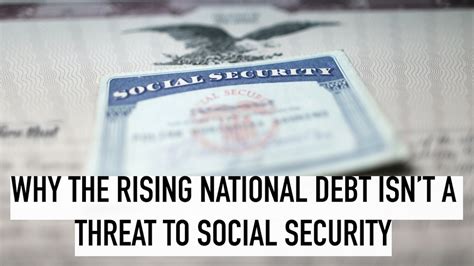 The Us National Debt Is Rising But It Wont Affect Social Security