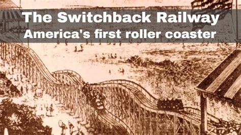 16th June 1884 Americas First Roller Coaster The Switchback Railway