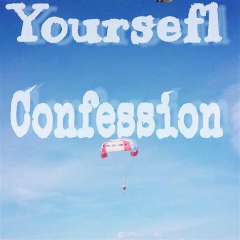 Yourself Confession