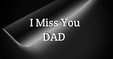 I Miss You Dad Quotes From Daughter Card Sayings