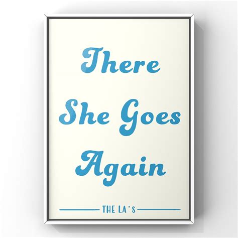 The La S There She Goes Again Lyric Quote Print A4 Artofit