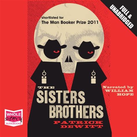The Sisters Brothers By Patrick Dewitt Audiobook