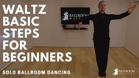 Waltz Basic Steps Dance Lesson For Beginners Solo Ballroom Mastery Tv