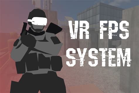 VR FPS System ゲームツールキット Unity Asset Store
