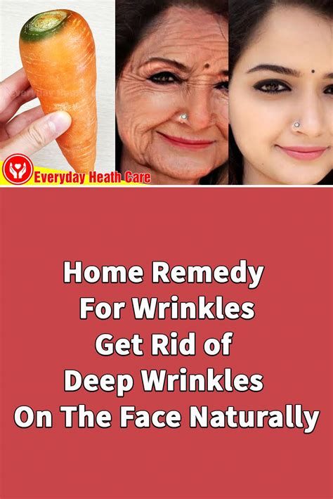 Home Remedy For Wrinkles Get Rid Of Deep Wrinkles On The Face