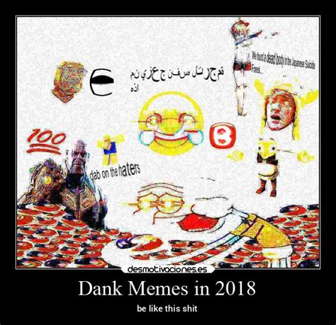 Dank Memes In 2018 Desmotivaciones