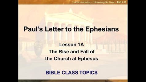 Pauls Letter To The Ephesians Lesson 1a The Rise And Fall Of The
