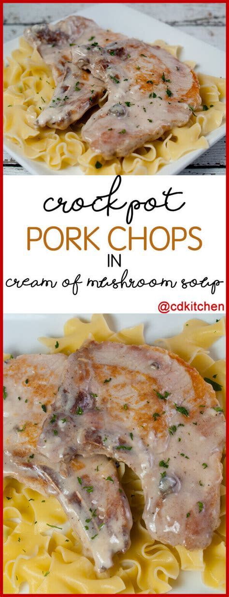 This is definitely a favourite of mine for whipping up a tasty weeknight meal. Crock Pot Pork Chops In Cream Of Mushroom Soup Recipe ...