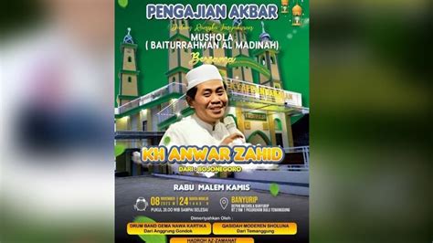 Pengajian Bersama Kh Anwar Zahid Tasyakuran Mushola Baiturrohman