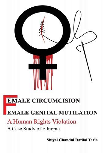 Female Circumcision Female Genital Mutilation A Human Rights Violation