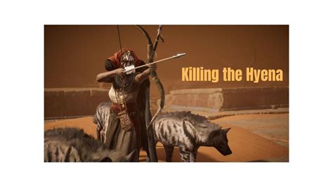 Killing The Hyena Khaliset Assassin S Creed Origins Gaming