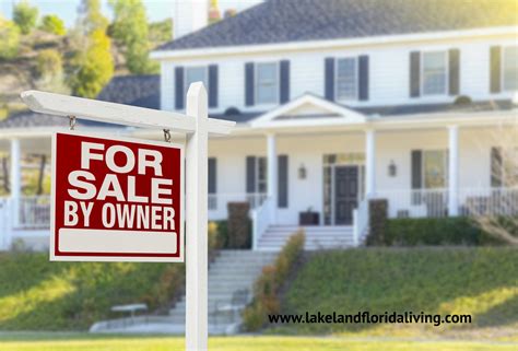 Selling Home By Owner Fsbo Tips Lakeland Real Estate