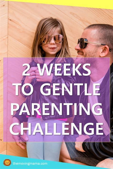 2 Weeks To Gentle Parenting Challenge A Free Challenge From The Moving