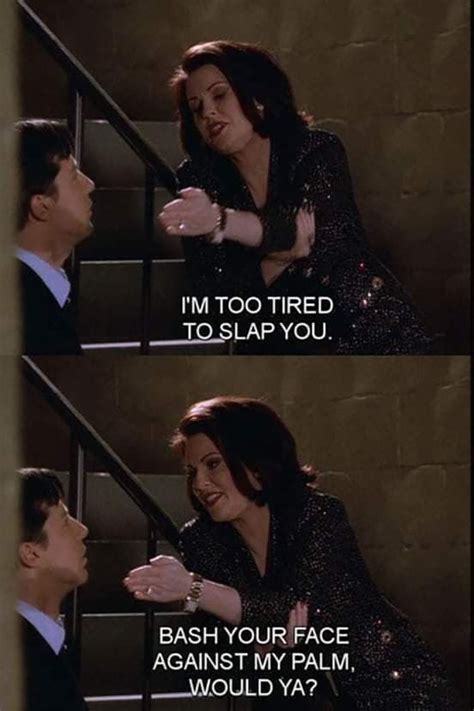 Pin By Katie On Mine Karen Walker Quotes Will And Grace Tv Show Quotes
