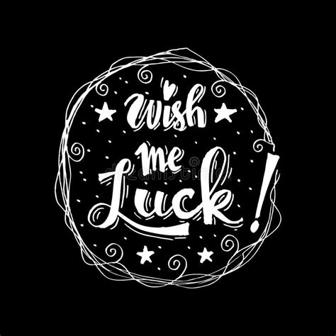Wish Me Luck Hand Lettering Calligraphy Stock Illustration