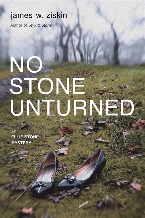no stone unturned book by james w ziskin official publisher page simon and schuster