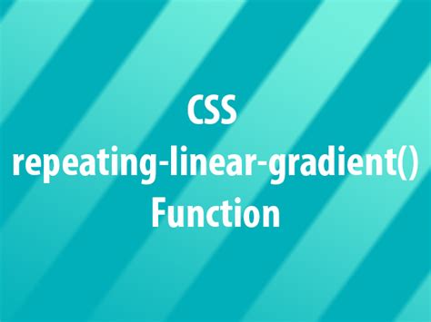 Css Repeating Linear Gradient Function Lena Design