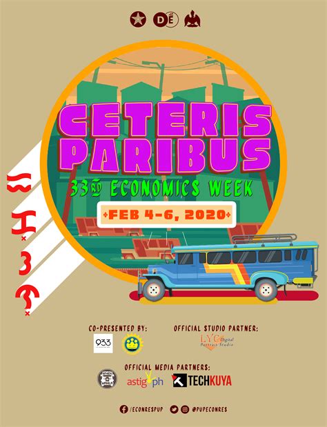 English translations of the phrase include all other things being equal or other things held constant or all else unchanged. Ceteris Paribus: The 33rd Economics Week event | ASTIG.PH