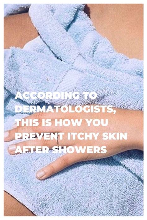 prevent itchy skin after shower itchy skin skin beauty skin care