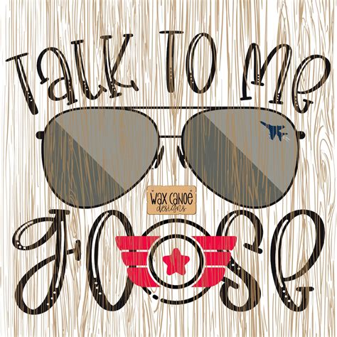 Talk To Me Goose Svg Top Gun Svg Maverick And Goose Svg Etsy