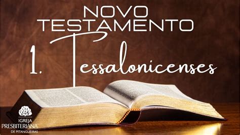 Estudo Bíblico Panorama Do Novo Testamento 1 Tessalonicenses