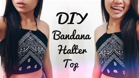 Diy Bandana Halter Top ♡ Easy No Sew Youtube