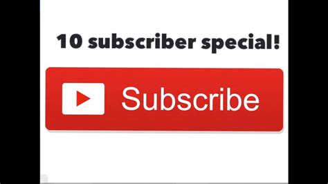 10 Subscriber Special Youtube