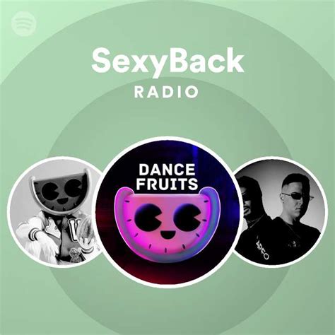 Sexyback Radio Playlist By Spotify Spotify