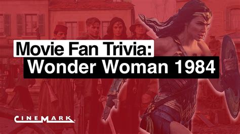 Movie Trivia Wonder Woman 1984 2020 Youtube