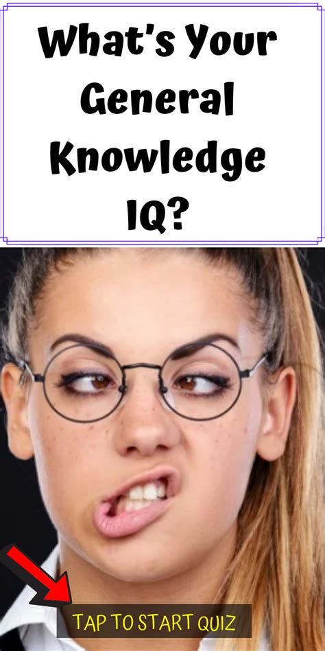 Whats Your General Knowledge Iq General Knowledge Knowledge