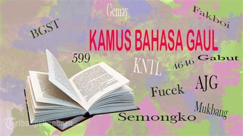 Arti Bgst Kntl Hingga Ajg Singkatan Yang Digunakan Dalam Bahasa Gaul Tribunpekanbaru Com