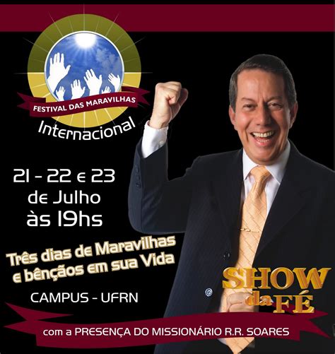 Soares vendeu o líquido garantindo propriedades milagrosas e pediu doações dos fies durante o programa sos da fé. JESUINO PRODUÇÕES: PR. RR SOARES EM NATAL NOS DIAS 21 À 23 ...