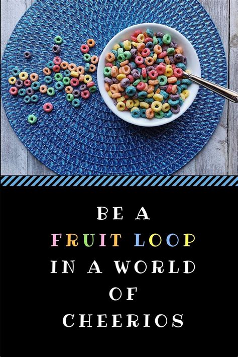 Be A Fruit Loop In A World Of Cheerios A Funny Gag Pun Notebook